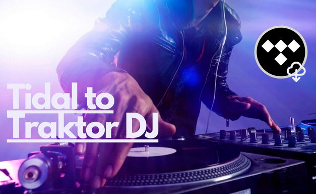 Add Tidal Music and Playlist to Traktor DJ