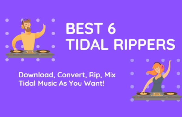 six best Tidal Music rippers