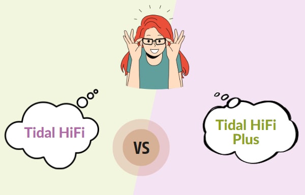 Tidal HiFi vs HiFi Plus