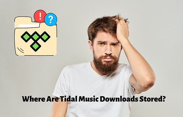Where Are Tidal Music Downloads Stored?